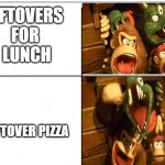 Donkey Kong Excitement | LEFTOVERS 
FOR
 LUNCH; LEFTOVER PIZZA | image tagged in donkey kong excitement | made w/ Imgflip meme maker