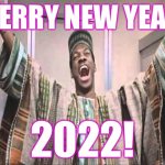 Eddie Murphy from Trading Places | MERRY NEW YEAR; 2022! | image tagged in eddie murphy from trading places,new year's,new year's eve,2021,2022,memes | made w/ Imgflip meme maker