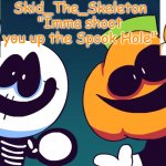 Skid's Spook Temp(REBOOTED)