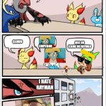 Pokemon board meeting | WHAT TYPE OF COSTUME LIKE WE DRESS UP FOR CARNIVAL? CLOWN EMPEROR MLG OR LLAMA OR RAYMAN I HATE RAYMAN | image tagged in pokemon board meeting | made w/ Imgflip meme maker