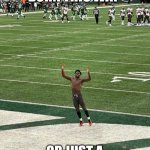 Antonio Brown | WAS HE BORN THIS WAY; OR JUST A SELF-MADE FOOL | image tagged in antonio brown | made w/ Imgflip meme maker