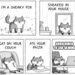 Lisa gaming reached 100 subs!!! How horrible | SUBSCRIBED TO LISA GAMING | image tagged in sneaky fox,lisa gaming,roblox,gaming,youtube | made w/ Imgflip meme maker