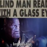 but how? | image tagged in impossible,oh wow are you actually reading these tags,stop reading the tags,i said stop,stop | made w/ Imgflip meme maker