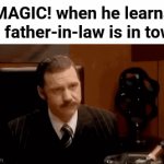 MAGIC! made the song Rude, which was what inspired this joke | MAGIC! when he learns his father-in-law is in town: | image tagged in gifs,magic,singer,hollywood,sudden death,father in law | made w/ Imgflip video-to-gif maker