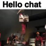 Hello chat demoman GIF Template