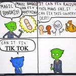 I bet not | TIK TOK | image tagged in magic bandaid,tiktok sucks | made w/ Imgflip meme maker
