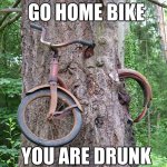 bike is drunk