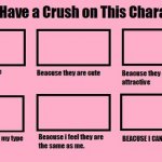 I Have a Crush On This Character template