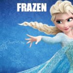 Frazen | FRAZEN | image tagged in frozen,youtube | made w/ Imgflip meme maker