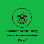 Common Sense Party sex ed