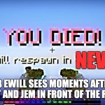 Boo Radley don't tolerate that stuff. | NEVER; WHAT BOB EWILL SEES MOMENTS AFTER TRYING TO KILL SCOUT AND JEM IN FRONT OF THE RADLEY HOUSE. | image tagged in bedwars death | made w/ Imgflip meme maker