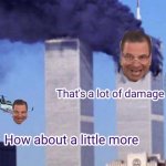 Thats a lot of damage 911