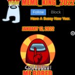 Bored... | JANUARY 12, 2022; ME BORED | image tagged in meme_king_2022 announcement template,bored | made w/ Imgflip meme maker