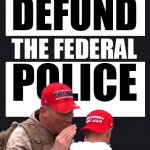 Defund the Federal Police