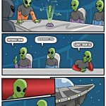 Alien meeting. | THE EARTHLINGS HAVE GONE TO THE MOON WHAT SHOULD WE DO; VAPORIZE THEM; DISSENEGRATE THEM; LEAVE THEM BE | image tagged in alien meeting | made w/ Imgflip meme maker