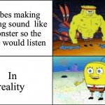 Sponge Bob | Hobbes making the king sound  like a monster so the people would listen; In reality | image tagged in sponge bob | made w/ Imgflip meme maker