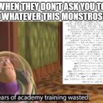 Post-college life in a nutshell | WHEN THEY DON'T ASK YOU TO SOLVE WHATEVER THIS MONSTROSITY IS: | image tagged in years of academy training wasted | made w/ Imgflip meme maker
