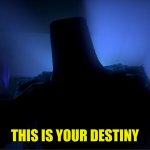 this is your destiny with text