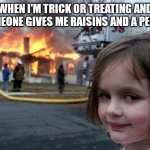 Raisins aren't candy