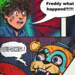 Freddy What Happened meme