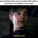 lol | image tagged in gonna cry | made w/ Imgflip meme maker
