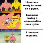 Lineman | image tagged in lineman | made w/ Imgflip meme maker