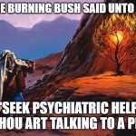Burning bush Moses meme