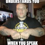 Capisce? | A THUG ONLY UNDERSTANDS YOU; WHEN YOU SPEAK HIS LANGUAGE. | image tagged in thug life,gangsta,gangster,criminal,mobile | made w/ Imgflip meme maker