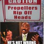 Really not wrong | image tagged in well he's not 'wrong',memes | made w/ Imgflip meme maker