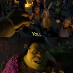 Shrek you're coming with me template