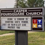 Using a condom is doubting God’s power