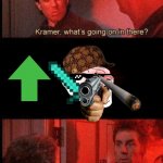 Younger people add too many images. | Seven year olds. | image tagged in kramer what's going on in there,memes,funny | made w/ Imgflip meme maker