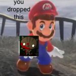 Kitty Cat | image tagged in mario you dropped this,choccy milk | made w/ Imgflip meme maker