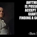 Facts | ANYTHING IS POSSIBLE ACCEPT THE GIANTS FINDING A GOOD QB. -Ben Franklin | image tagged in ben franklin quote box | made w/ Imgflip meme maker