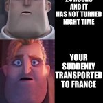 Mr Incredible becoming confused | CONFUSED BOI; YOUR HAVING A GOOD DAY BUT YOUR FRIENDS DONT NOTICE YOU OR SAY HI TO YOU; NO ONE NOTICES YOU; YOU WALK THROUGH SOMEONE; THE SKY TURNS GREEN; IT’S BEEN 24 HOURS AND IT HAS NOT TURNED NIGHT TIME; YOUR SUDDENLY TRANSPORTED TO FRANCE; YOU CHECK THE MEDIA AND SAYING LOL MAKES PEOPLE LAUGH AT YOU; YOU STRAIGHT UP TURN INTO A RAT; TIME STOPS; EVERYTHING’S INSTANTLY BACK TO NORMAL | image tagged in mr incredible becoming confused | made w/ Imgflip meme maker