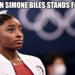 there is no t in simone biles.? | THE T IN SIMONE BILES STANDS FOR TRY | image tagged in simone biles bails | made w/ Imgflip meme maker