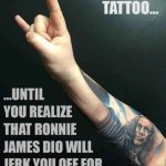 Ronnie James Dio masturbation tattoo meme