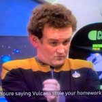 O'Brien Vulcans Stole Homework