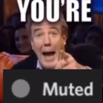You’re muted