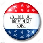 WORDLE 2024 | WORDLE  FOR 
PRESIDENT
2024 | image tagged in blank for president | made w/ Imgflip meme maker