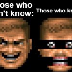 Those Who Know (Doomguy version)