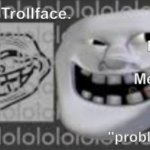 Trollface Announcement temp meme