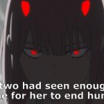Zero two had seen enough