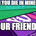 lol | WHEN YOU DIE IN MINECRAFT; YOUR FRIENDS | image tagged in gifs,died | made w/ Imgflip video-to-gif maker