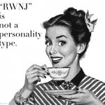 RWNJ is not a personality type