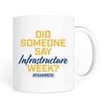 Infrastructure week coffee mug
