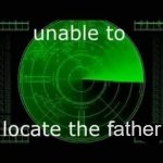 Unable to locate the father