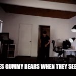 POV: You're COVID-19 Omicron variant (Gummy Bears vs Omicron) | FLINSTONES GUMMY BEARS WHEN THEY SEE OMICRON | image tagged in gifs,gummy bears,coronavirus,covid-19,omicron,markiplier | made w/ Imgflip video-to-gif maker