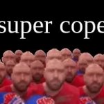 super cope GIF Template