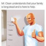 Death is fun with mr clean